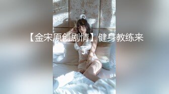 双马尾小女仆反差可爱小母狗【娜美】萝莉女仆陪玩主动特殊服务，小骚货在大鸡巴爸爸的鸡巴下变成淫荡的骚母狗